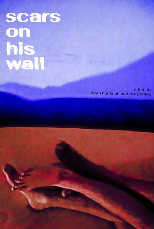 Постер: Scars on his Wall
