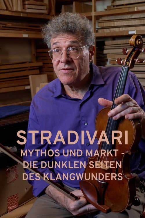 Постер: Stradivari - Mythos und Markt - Die dunklen Seiten des Klangwunders