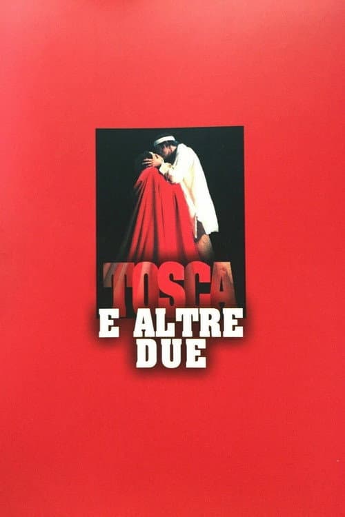 Постер: Tosca e altre due
