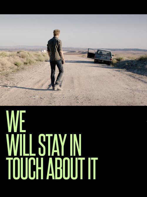 Постер: We Will Stay in Touch about It