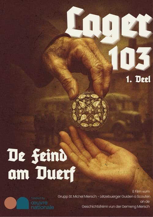 Постер: LAGER 103 - Part 1 - De Feind am Duerf