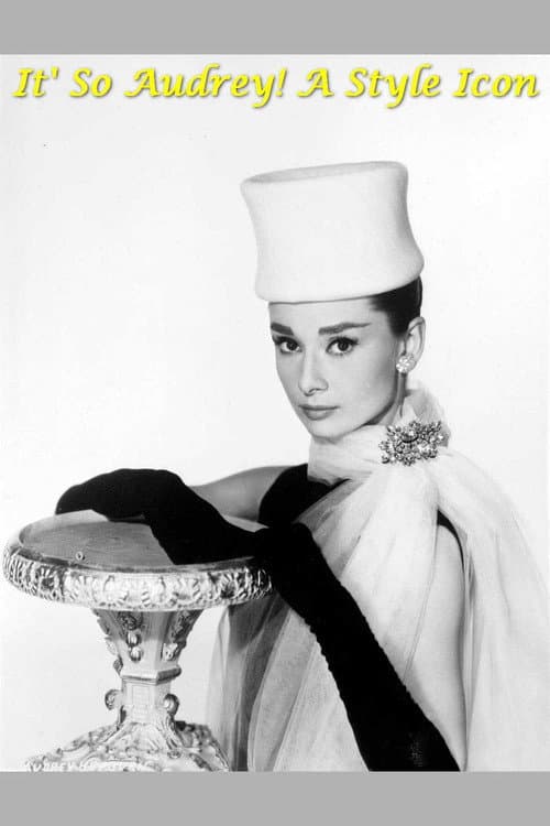 Постер: It's So Audrey!  A Style Icon