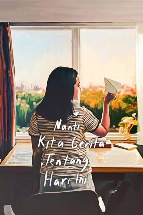 Постер: Nanti Kita Cerita tentang Hari Ini