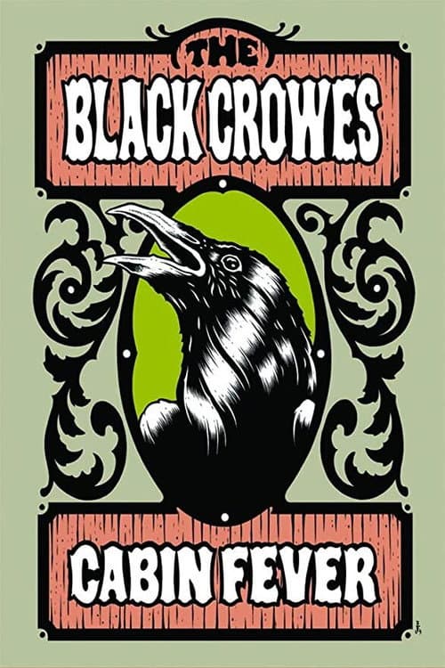 Постер: The Black Crowes - Cabin Fever