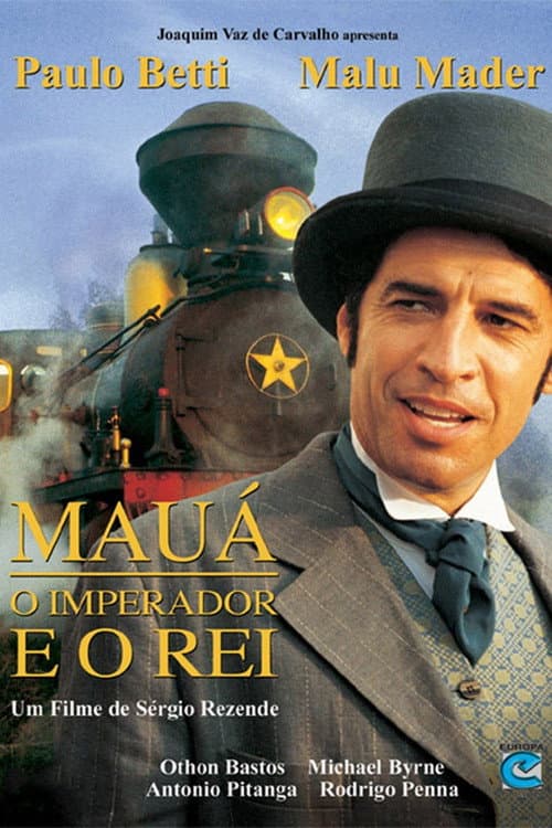 Постер: Mauá - O Imperador e o Rei
