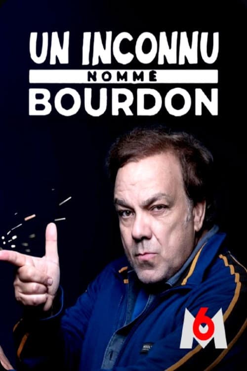 Постер: Un Inconnu nommé Bourdon