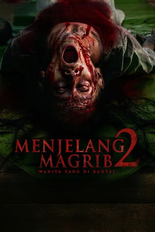 Постер: Menjelang Magrib 2: Wanita Yang di Rantai