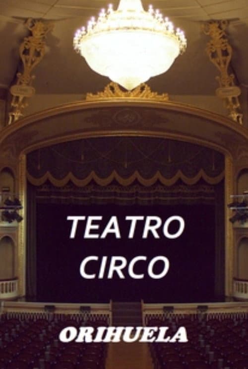 Постер: Teatro Circo de Orihuela