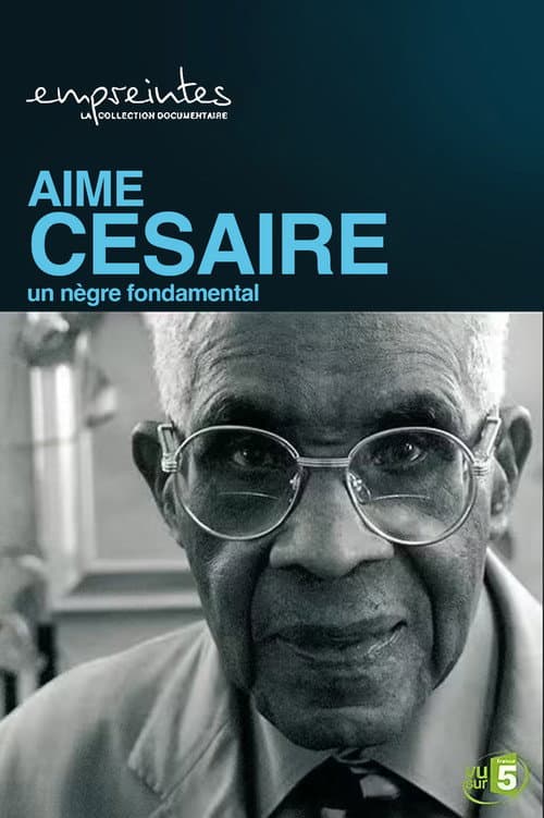 Постер: Aimé Césaire, un Nègre fondamental