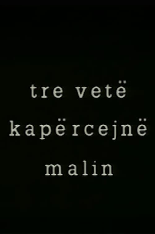 Постер: Tre vetë kapërcejn malin