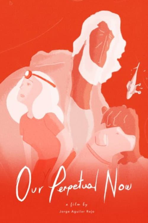 Постер: Our Perpetual Now