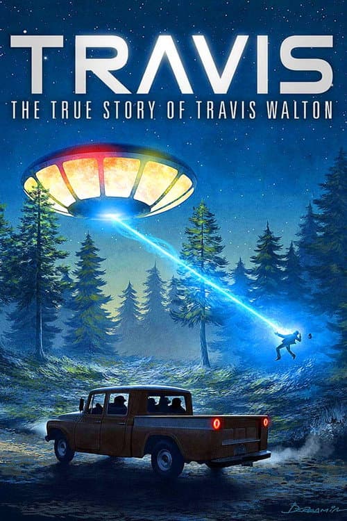 Постер: Travis: The True Story of Travis Walton