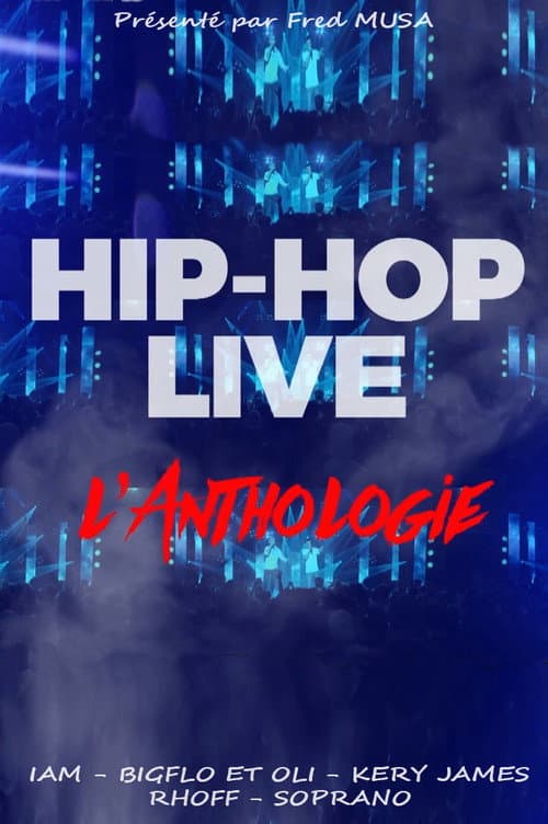 Постер: Hip hop live : L'anthologie