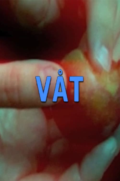 Постер: Våt