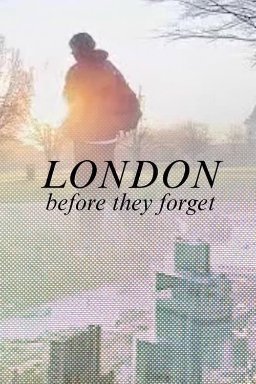 Постер: London Before They Forget