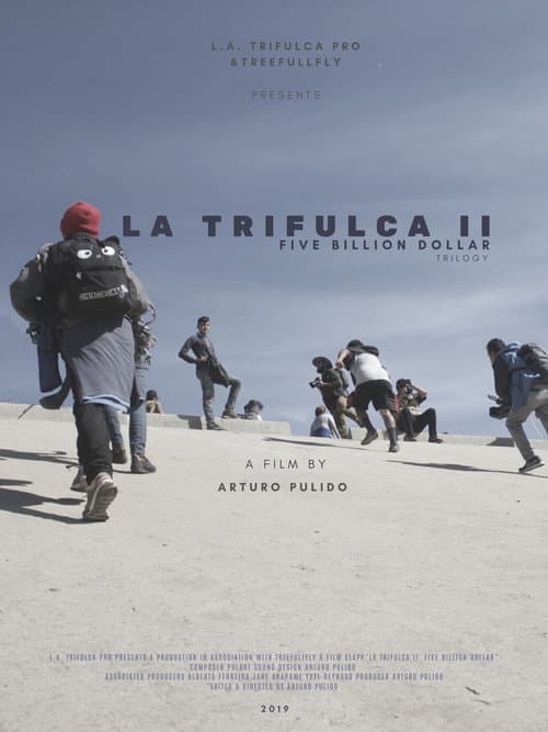 Постер: La Trifulca II. Five Billion Dollar. A Trilogy