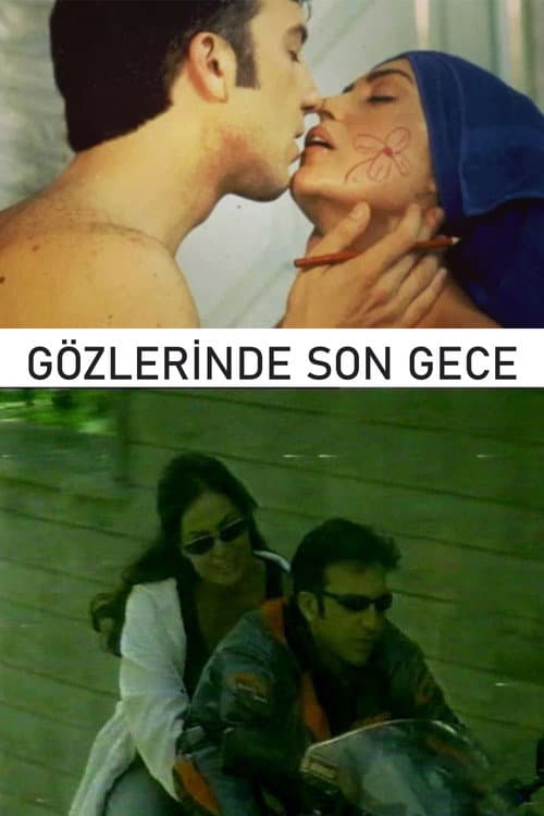 Постер: Gözlerinde Son Gece