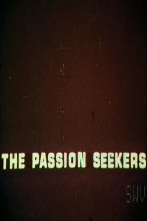 Постер: The Passion Seekers