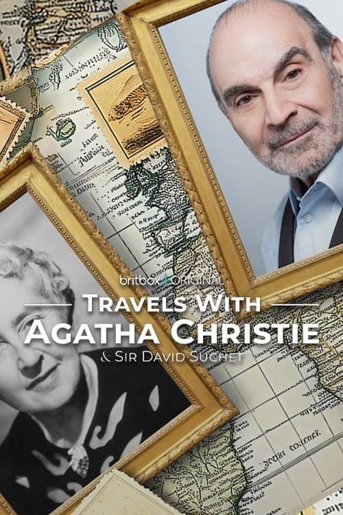 Постер: Travels with Agatha Christie & Sir David Suchet