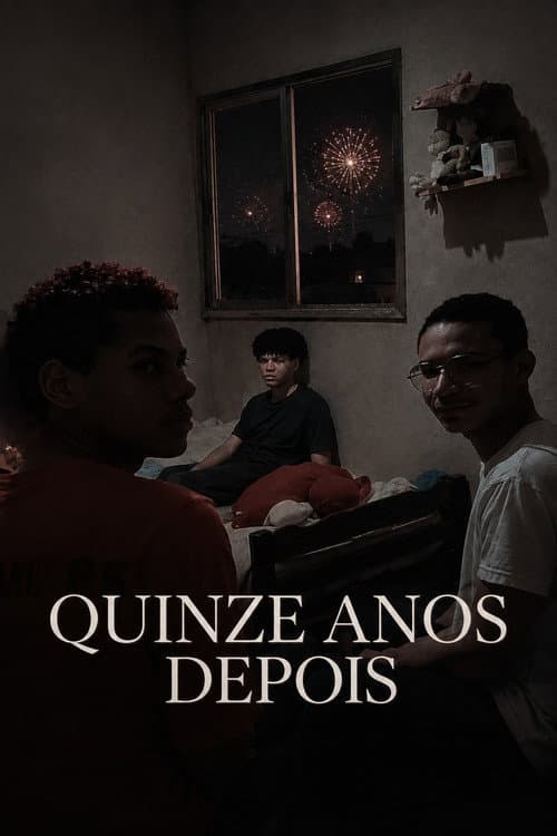 Постер: Quinze anos depois