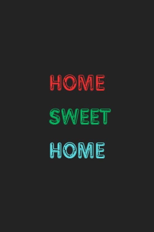 Постер: Home Sweet Home
