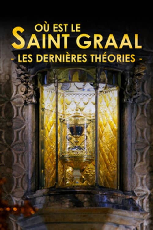 Постер: Où est le saint Graal : les dernières théories