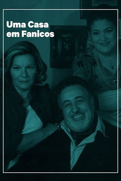 Постер: Uma Casa em Fanicos