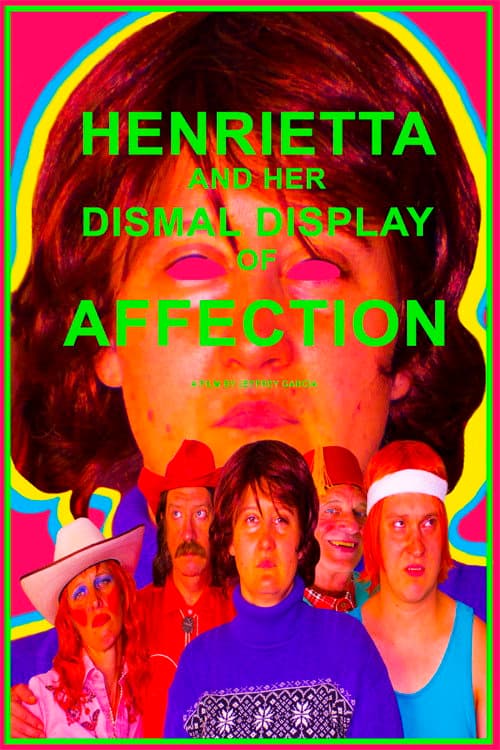 Постер: Henrietta and Her Dismal Display of Affection