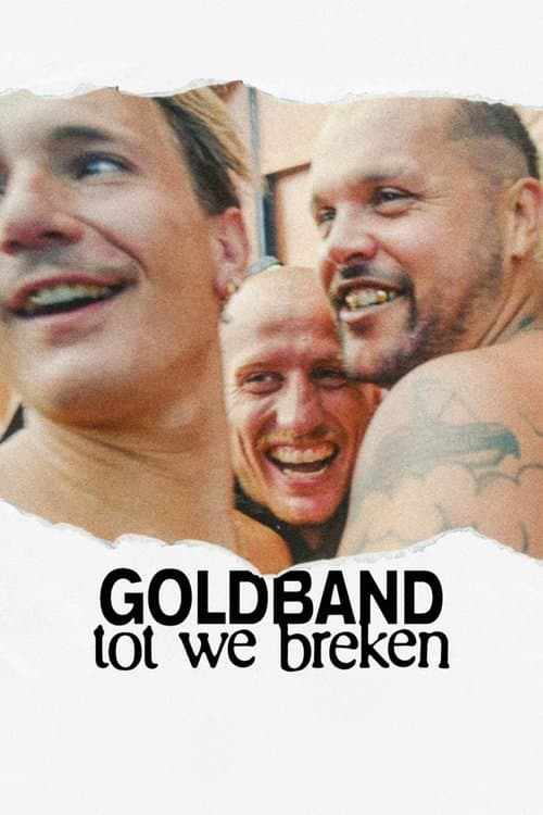 Постер: Goldband: Tot We Breken
