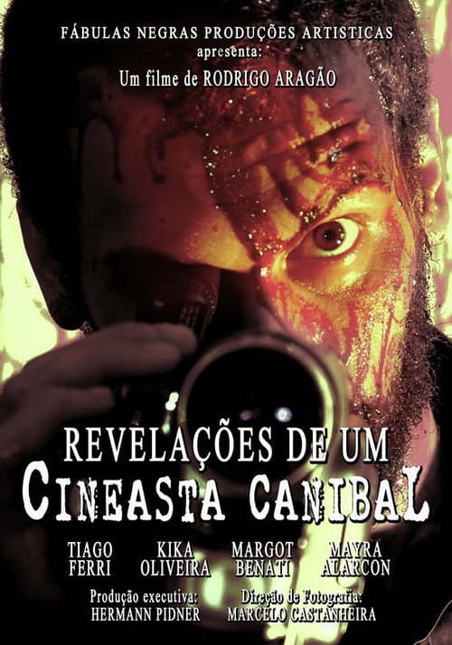 Постер: Revelações de um Cineasta Canibal