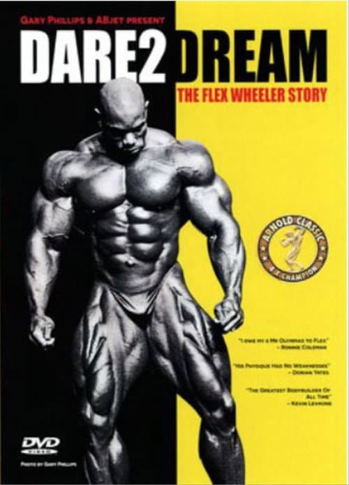 Постер: Dare2Dream: The Flex Wheeler Story