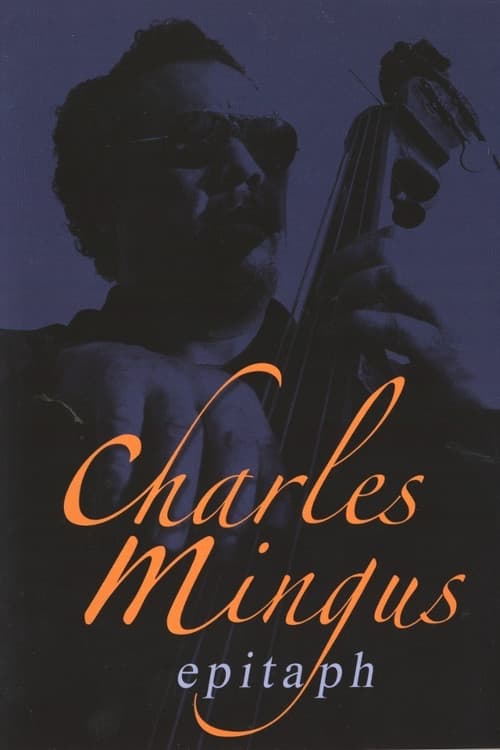 Постер: Charles Mingus: Epitaph