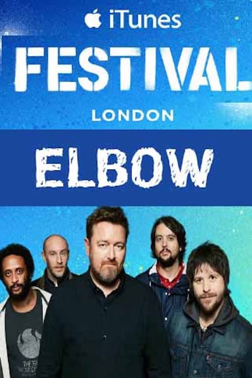 Постер: Elbow - iTunes festival 2014