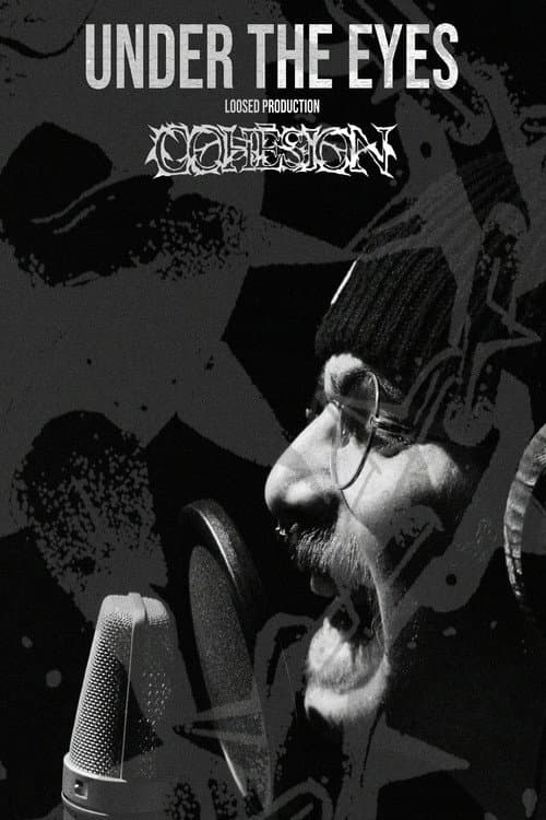 Постер: Under The Eyes : Cohésion