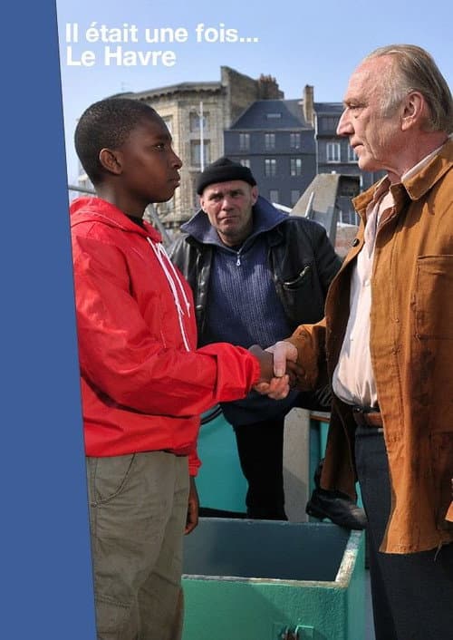 Постер: Il était une fois... Le Havre
