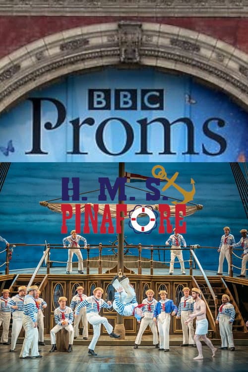 Постер: BBC Proms: H.M.S. Pinafore