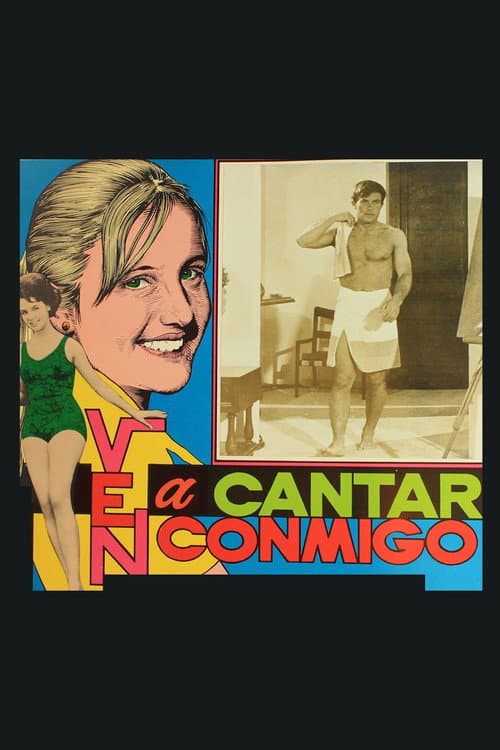 Постер: Ven a cantar conmigo