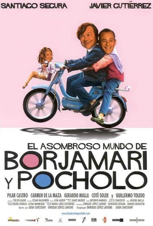 Постер: El asombroso mundo de Borjamari y Pocholo