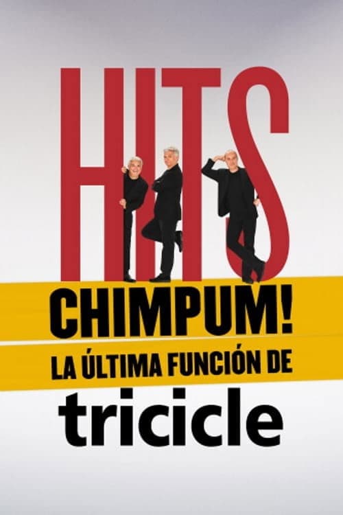 Постер: HITS chimpúm! La última función de Tricicle