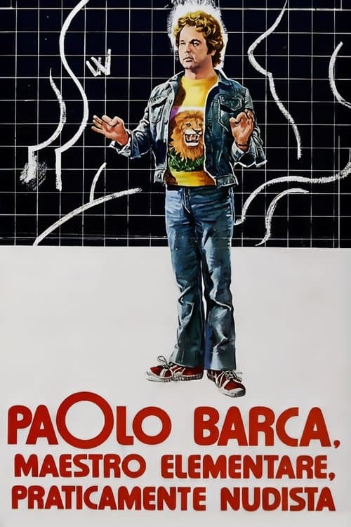 Постер: Paolo Barca, maestro elementare, praticamente nudista