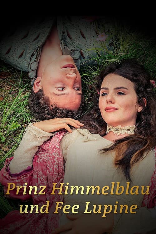 Постер: Prinz Himmelblau und Fee Lupine