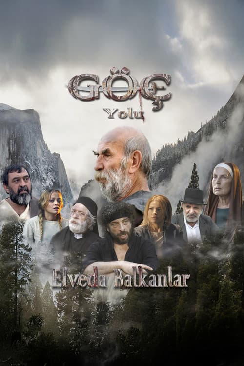 Постер: Göç Yolu: Elveda Balkanlar