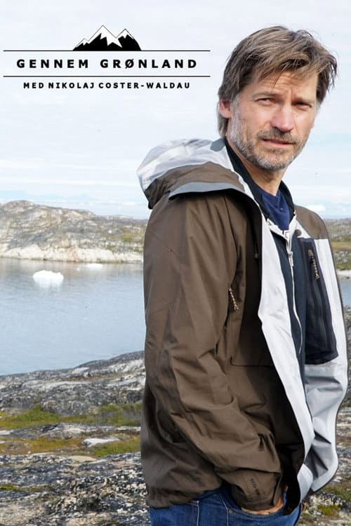Постер: Gennem Grønland med Nikolaj Coster-Waldau
