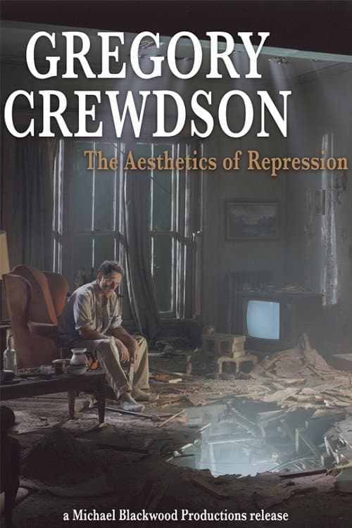 Постер: Gregory Crewdson: The Aesthetics of Repression