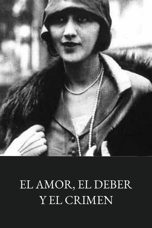 Постер: El amor, el deber y el crimen