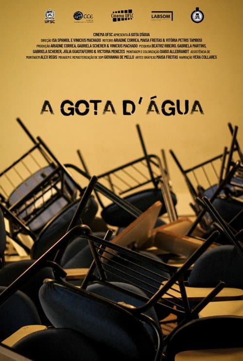 Постер: A Gota D'agua: Do Desmonte ao Desgaste
