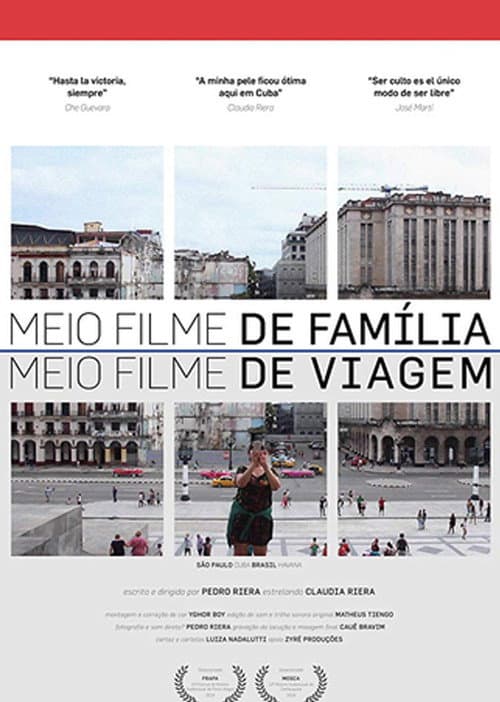 Постер: Meio Filme de Família. Meio Filme de Viagem
