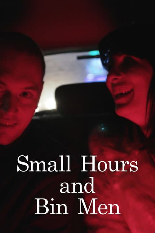 Постер: Small Hours and Bin Men