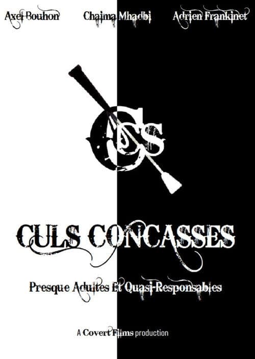 Постер: Culs Concasses (Presque Adultes et Quasi-Responsables)