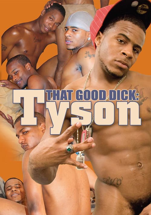 Постер: That Good Dick: Tyson